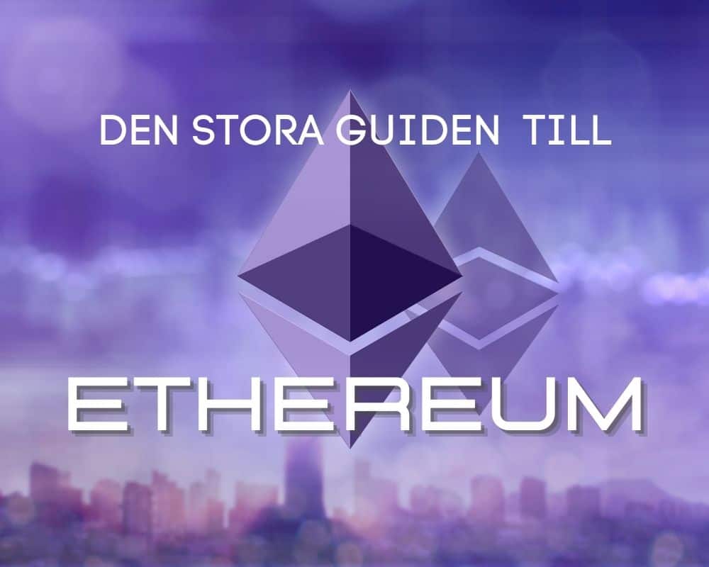 Guide till Ethereum (Ether) 2023: Kryptovaluta och framtidsprojekt